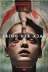 BRING HER BACK BRING HER BACK