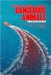 DANGEROUS ANIMALS DANGEROUS ANIMALS